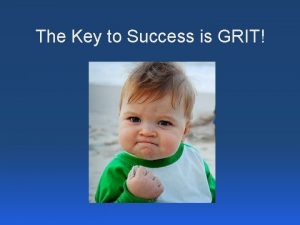 The Key to Success is GRIT Whats Grit