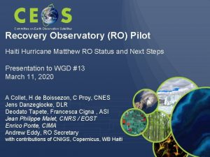 Committee on Earth Observation Satellites Recovery Observatory RO