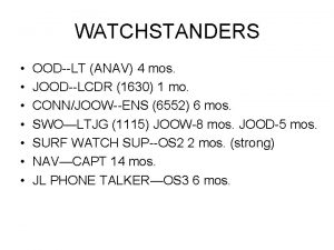 WATCHSTANDERS OODLT ANAV 4 mos JOODLCDR 1630 1