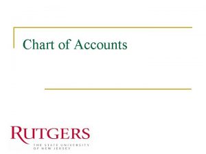 Chart of Accounts Chart of Accounts n n