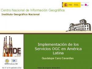 Centro Nacional de Informacin Geogrfica Instituto Geogrfico Nacional