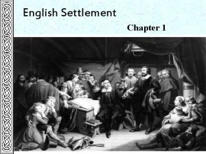 English Settlement Chapter 1 Background to English Colonization