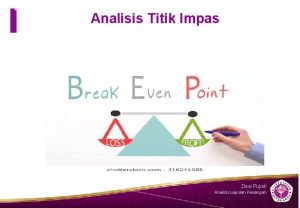 Analisis Titik Impas Desi Pujiati Analisis Laporan Keuangan