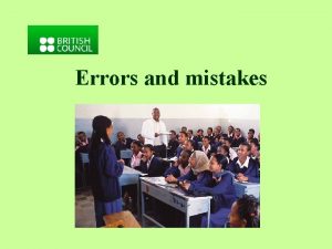 Errors and mistakes Collocations What word goes with