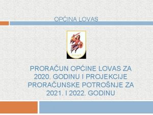 OPINA LOVAS PRORAUN OPINE LOVAS ZA 2020 GODINU