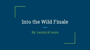Into the Wild Finale By Lauryn Laura Transcendentalism