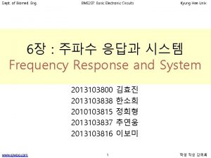 Dept of Biomed Eng BME 207 Basic Electronic