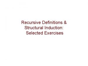 Recursive Definitions Structural Induction Selected Exercises Exercise 10