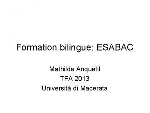 Formation bilingue ESABAC Mathilde Anquetil TFA 2013 Universit