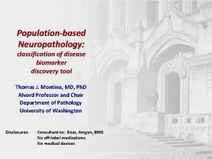 Populationbased Neuropathology classification of disease biomarker discovery tool