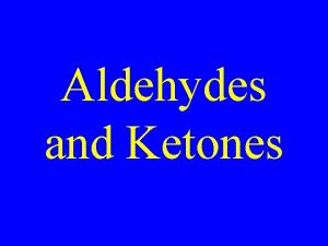 Aldehydes and Ketones Drill Draw name 5 isomers