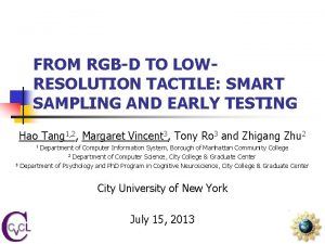 FROM RGBD TO LOWRESOLUTION TACTILE SMART SAMPLING AND