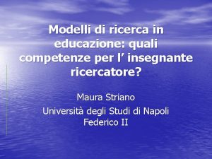 Modelli di ricerca in educazione quali competenze per