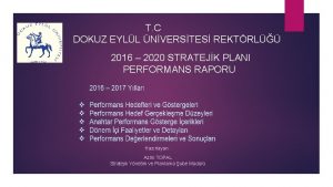 T C DOKUZ EYLL NVERSTES REKTRL 2016 2020