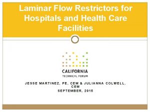 Laminar Flow Restrictors for Hospitals and Health Care