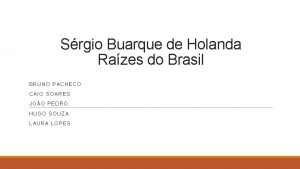 Srgio Buarque de Holanda Razes do Brasil BRUNO