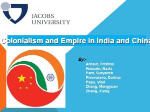 Colonialism and Empire in India and China By