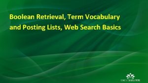 Boolean Retrieval Term Vocabulary and Posting Lists Web