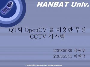 HANBAT Univ QT Open CV CCTV 20085539 20085541