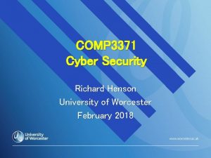 COMP 3371 Cyber Security Richard Henson University of