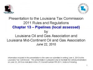 Presentation to the Louisiana Tax Commission 2011 Rules