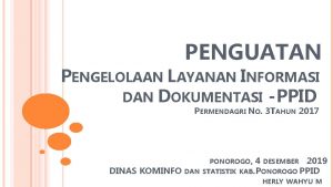 PENGUATAN PENGELOLAAN LAYANAN INFORMASI DAN DOKUMENTASI PPID PERMENDAGRI