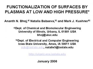 FUNCTIONALIZATION OF SURFACES BY PLASMAS AT LOW AND