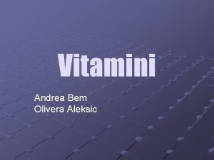 Vitamini Andrea Bem Olivera Aleksic Vitamini su organska