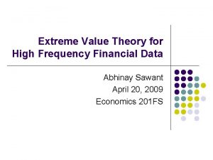 Extreme Value Theory for High Frequency Financial Data