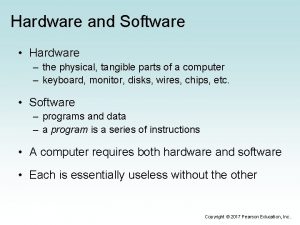 The physical, tangible parts of a computer system is the