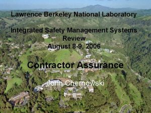 Lawrence Berkeley National Laboratory Integrated Safety Management Systems