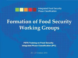 Phase Classification Integrated Food Security Formation of Food