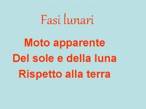 Fasi lunari Moto apparente Del sole e della