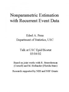 Nonparametric Estimation with Recurrent Event Data Edsel A