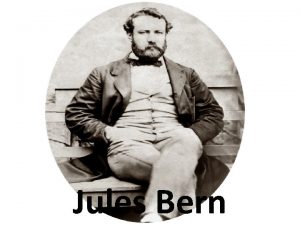 Jules Bern The scientific author Jules Verne is