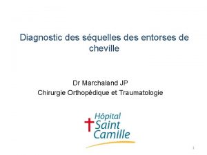 Diagnostic des squelles des entorses de cheville Dr