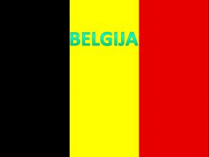 Belgija je drava Evropske unije koja se nalazi