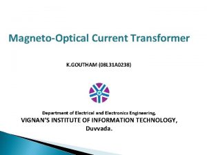 MagnetoOptical Current Transformer K GOUTHAM 08 L 31