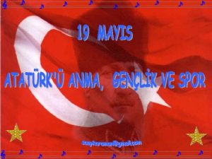 19 MAYIS EY TRK GENL Birinci vazifen Trk