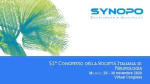 51 CONGRESSO DELLA SOCIET ITALIANA DI NEUROLOGIA MILANO