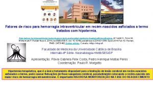 Fatores de risco para hemorragia intraventricular em recmnascidos