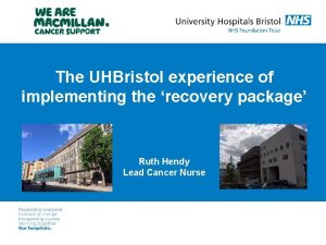 The UHBristol experience of implementing the recovery package