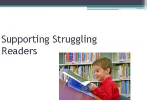 Supporting Struggling Readers Reading challenges Comprehension Fluency Decoding