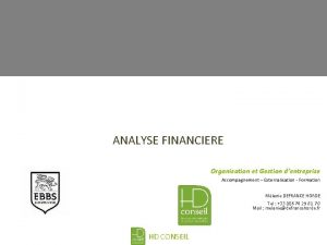 ANALYSE FINANCIERE Organisation et Gestion dentreprise Accompagnement Externalisation