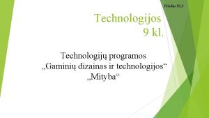 Priedas Nr 3 Technologijos 9 kl Technologij programos