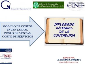 MODULO DE COSTOS INVENTARIOS COSTO DE VENTAS COSTO