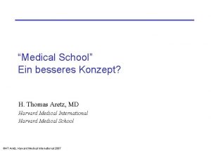 Medical School Ein besseres Konzept H Thomas Aretz
