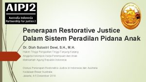 Penerapan Restorative Justice Dalam Sistem Peradilan Pidana Anak