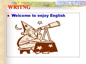 WRITNG n Welcome to enjoy English Join the