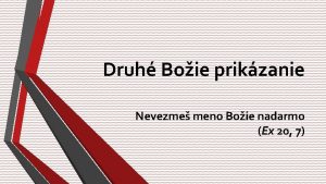 Druh Boie prikzanie Nevezme meno Boie nadarmo Ex